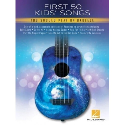 First 50 Kid's Songs You Should Play on Ukulele