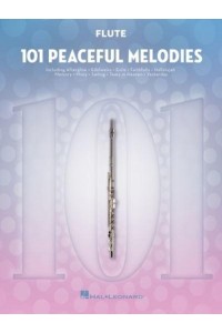 101 Peaceful Melodies For Flute