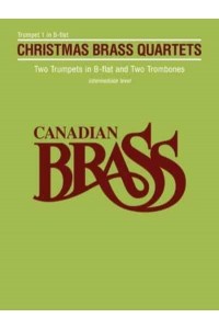 Canadian Brass Christmas Quartets Trumpet 1 Part