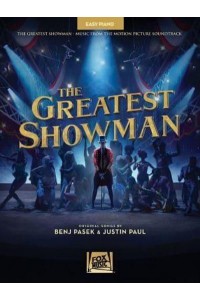 PASEK BENJ/PAUL JUSTIN THE GREATEST SHOWMAN EASY PIANO BOOK