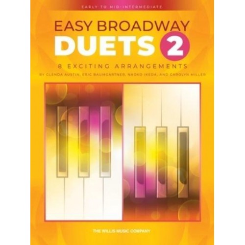 Easy Broadway Duets 2: Early to Mid-Intermediate Level Duets