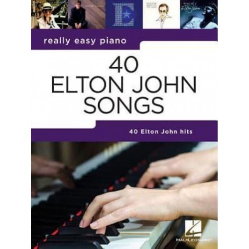 40 Elton John Songs Really Easy Piano Series