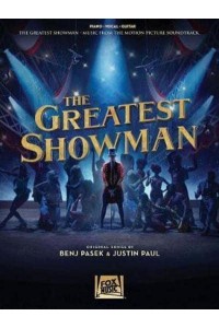 The Greatest Showman Music from the Motion Picture Soundtrack : Piano, Vocal, Guitar