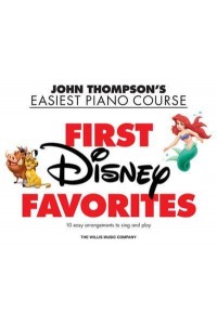 First Disney Favorites John Thompson's Easiest Piano Course