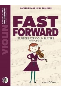 Fast Forward: 21 Pieces for Violin Players Violin Part Only and Audio CD 21 Pieces for Violin Players Violin Part Only and Audio CD