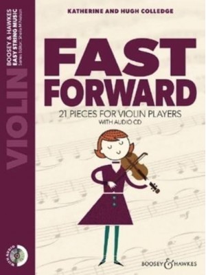 Fast Forward: 21 Pieces for Violin Players Violin Part Only and Audio CD 21 Pieces for Violin Players Violin Part Only and Audio CD