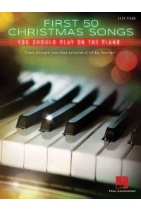 First 50 Christmas Songs You Should Play on the Piano