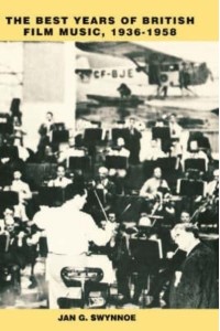 The Best Years of British Film Music, 1936-1958