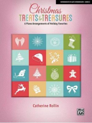 Christmas Treats & Treasures, Bk 5 6 Piano Arrangements of Holiday Favorites - Christmas Treats & Treasures