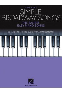 Simple Broadway Songs The Easiest Easy Piano Songs