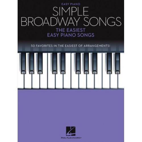Simple Broadway Songs The Easiest Easy Piano Songs