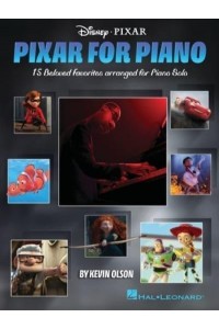 Pixar for Piano: 15 Beloved Favorites Arranged for Piano Solo by Kevin Olson