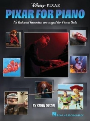 Pixar for Piano: 15 Beloved Favorites Arranged for Piano Solo by Kevin Olson