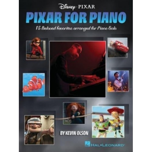 Pixar for Piano: 15 Beloved Favorites Arranged for Piano Solo by Kevin Olson