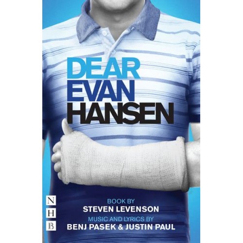 Dear Evan Hansen The Complete Book and Lyrics - NHB Modern Plays