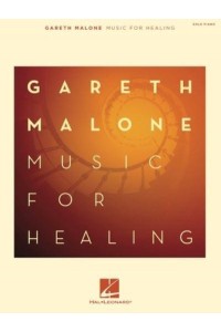 Gareth Malone - Music for Healing