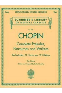 Complete Preludes, Nocturnes and Waltzes For Piano - Schirmer's Library of Musical Classics