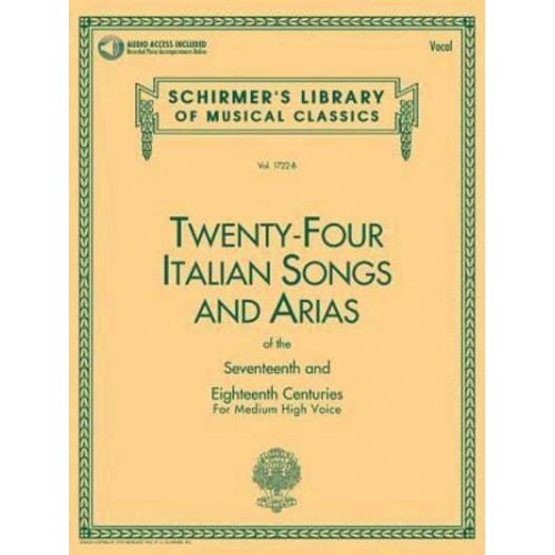 24 Italian Songs & Arias of the 17th & 18th Centuries Medium High Voice - Book With Online Audio - Schirmer's Library of Musical Classics