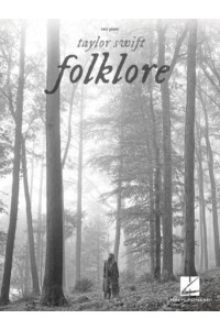 Taylor Swift - Folklore: Easy Piano Songbook With Lyrics