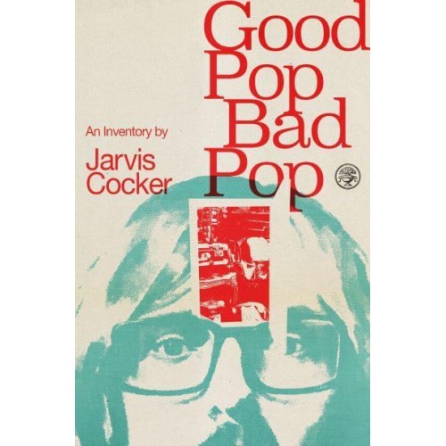 Good Pop, Bad Pop An Inventory