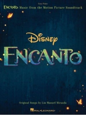 Encanto: Music from the Motion Picture Soundtrack Arranged for Easy Piano With Lyrics Music from the Motion Picture Soundtrack