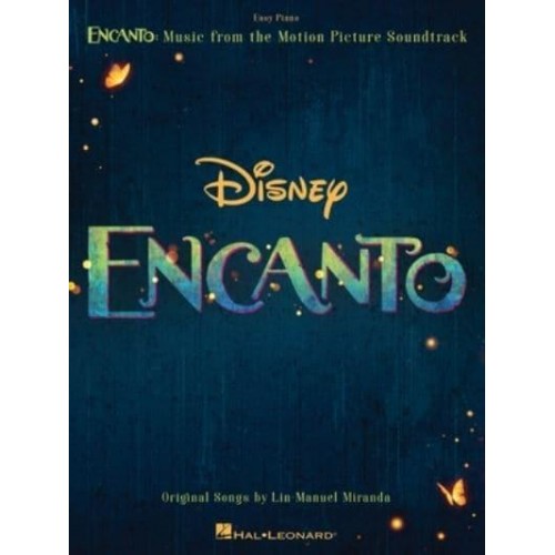 Encanto: Music from the Motion Picture Soundtrack Arranged for Easy Piano With Lyrics Music from the Motion Picture Soundtrack