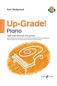 Up-Grade! Piano Grades 1-2 - Up-Grade!