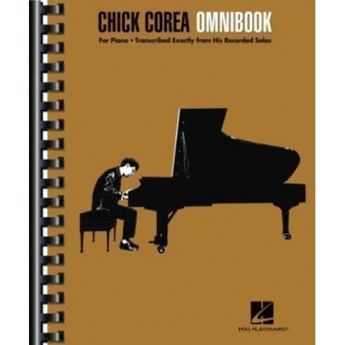 Chick Corea - Omnibook for Piano * Transcribed Exactly from His Recorded Solos