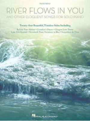 River Flows in You and Other Eloquent Songs for Solo Piano