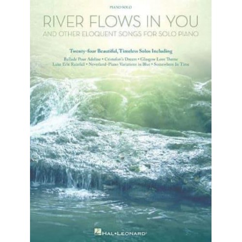 River Flows in You and Other Eloquent Songs for Solo Piano