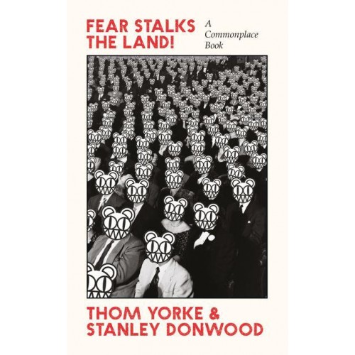 Fear Stalks the Land A Commonplace Book