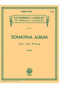 Sonatina Album Schirmer Library of Classics Volume 51 Piano Solo - Schirmer's Library of Musical Classics