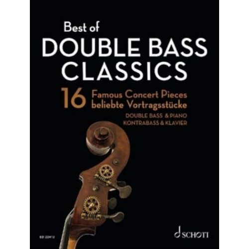 Best of Double Bass Classics - 16 Famous Concert Pieces Double Bass and Piano