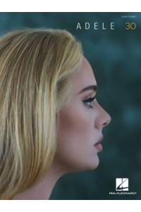 Adele - 30: Easy Piano Songbook With Lyrics