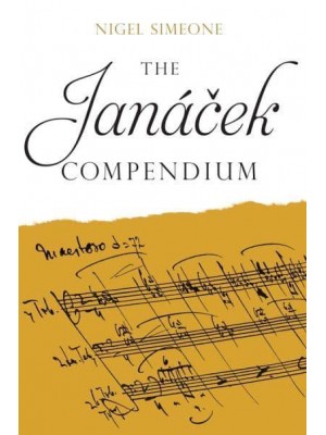 The Janácek Compendium - The Boydell Composer Compendium Series