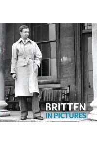 Britten in Pictures