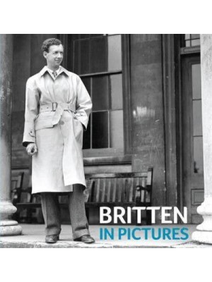 Britten in Pictures