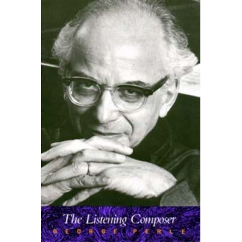 The Listening Composer - Ernest Bloch Lectures
