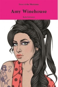 Amy Winehouse - Lives of the Musicians