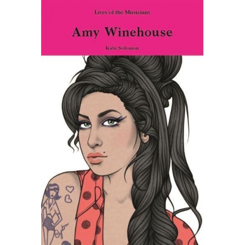 Amy Winehouse - Lives of the Musicians
