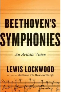 Beethoven's Symphonies An Artistic Vision