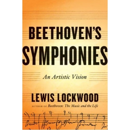 Beethoven's Symphonies An Artistic Vision