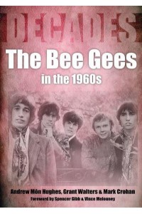 The Bee Gees in the 1960S Decades