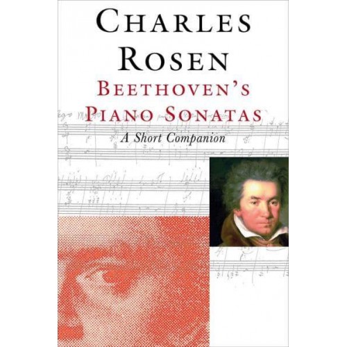 Beethoven's Piano Sonatas A Short Companion