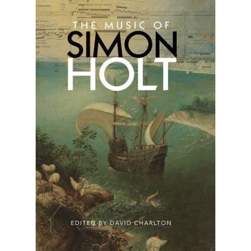 The Music of Simon Holt