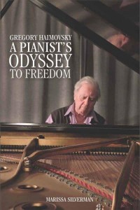 Gregory Haimovsky A Pianist's Odyssey to Freedom