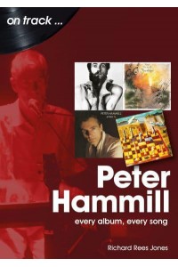Peter Hammill Every Album Every Song