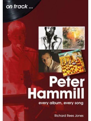 Peter Hammill Every Album Every Song
