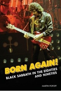 Born Again! Black Sabbath in the Eighties and Nineties