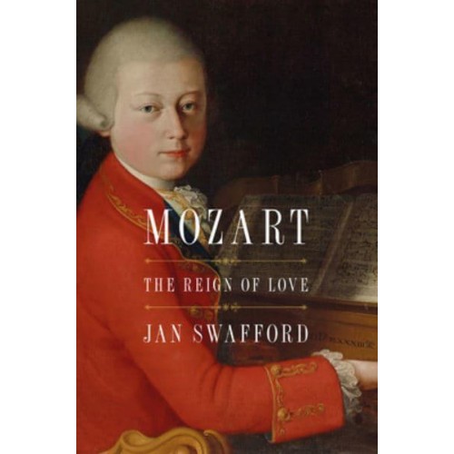 Mozart The Reign of Love